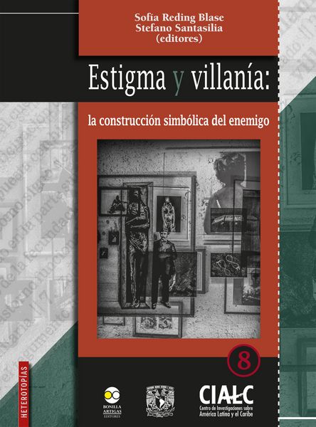 Produktbild: Estigma y villan&iacute;a: la construcci&oacute;n simb&oacute;lica del enemigo