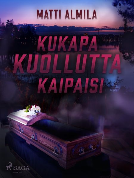 Produktbild: Kukapa kuollutta kaipaisi
