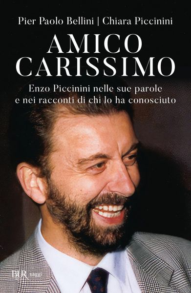 Produktbild: Amico carissimo. Enzo Piccinini nelle sue parole e nei racconti di chi lo ha conosciuto