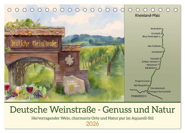 Deutsche Weinstraße - Genuss und Natur (Tischkalender 2026 DIN A5 quer), CALVENDO Monatskalender