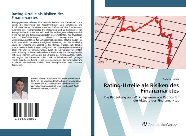 Rating-Urteile als Risiken des Finanzmarktes, Taschenbuch von Sabrina Hirmer, AV Akademikerverlag, 9783639383850