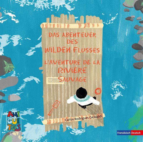Produktbild: Das Abenteuer des Wilden Flusses - L'aventure de la Rivi&egrave;re Sauvage