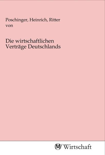 Produktbild: Die wirtschaftlichen Vertr&auml;ge Deutschlands