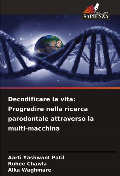 Produktbild: Decodificare la vita: Progredire nella ricerca parodontale attraverso la multi-macchina