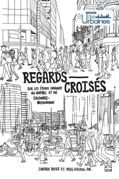 Produktbild: Regards crois&eacute;s sur les &eacute;tudes urbaines au Qu&eacute;bec et en Colombie-Britannique