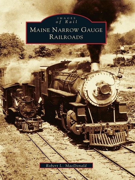 Produktbild: Maine Narrow Gauge Railroads