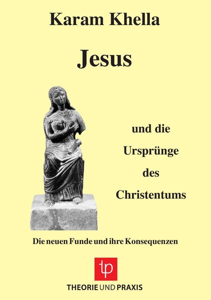Produktbild: Jesus und die Urspr&uuml;nge des Christentums - Die neuen Funde und ihre Konsequenzen