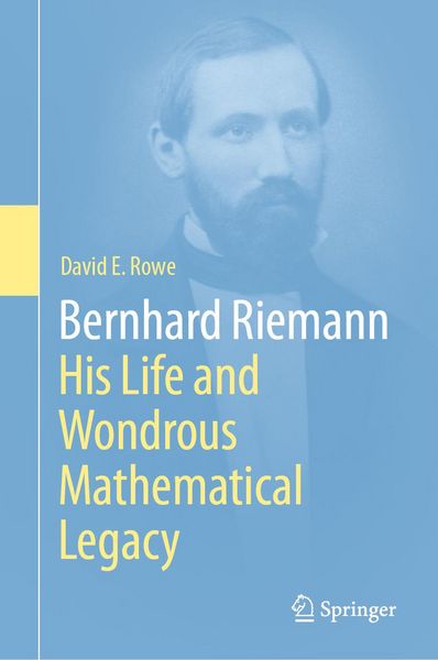 Produktbild: Bernhard Riemann: His Life and Wondrous Mathematical Legacy
