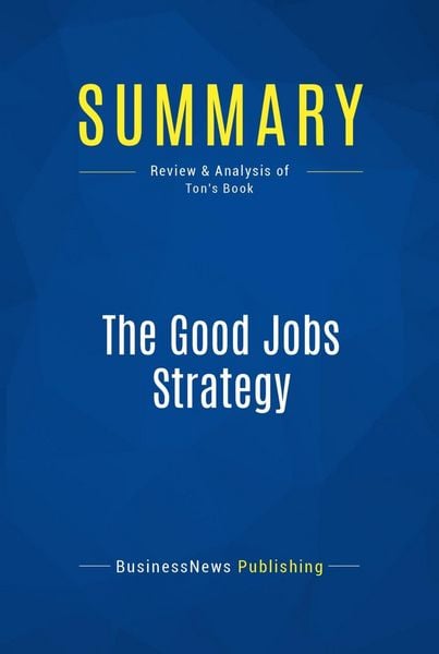 Produktbild: Summary: The Good Jobs Strategy