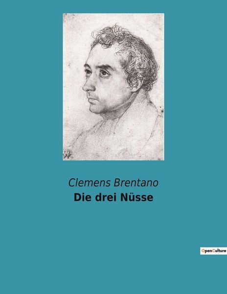 Die drei Nüsse, Taschenbuch von Clemens Brentano, Culturea, 9782382745984