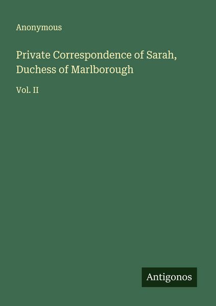 Produktbild: Private Correspondence of Sarah, Duchess of Marlborough