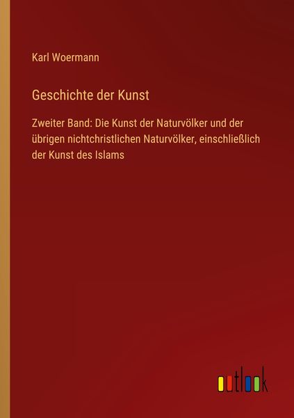 Geschichte der Kunst, Taschenbuch von Karl Woermann, Outlook, 9783368280505