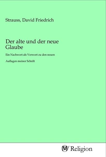 Produktbild: Der alte und der neue Glaube