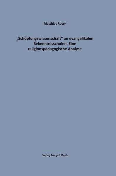 Produktbild: "Sch&ouml;pfungswissenschaft" an evangelikalen Bekenntnisschulen