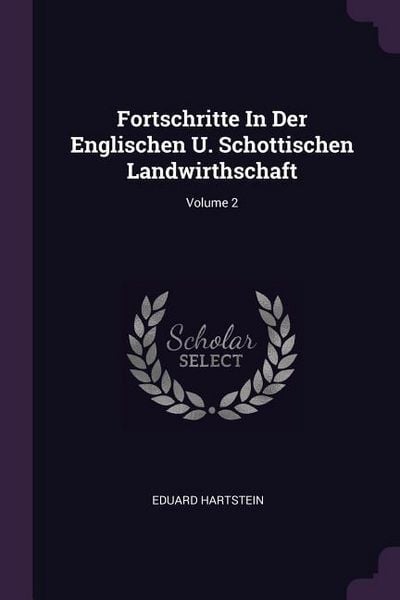 Produktbild: Fortschritte In Der Englischen U. Schottischen Landwirthschaft; Volume 2