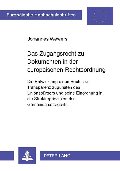 Produktbild: Das Zugangsrecht zu Dokumenten in der europ&auml;ischen Rechtsordnung