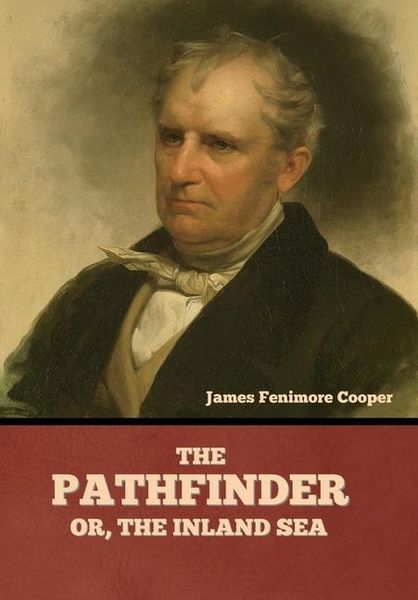 Produktbild: The Pathfinder; Or, The Inland Sea