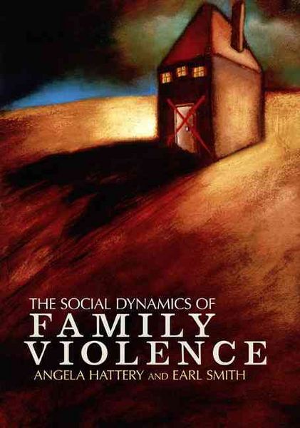 Produktbild: Hattery, A: The Social Dynamics of Family Violence