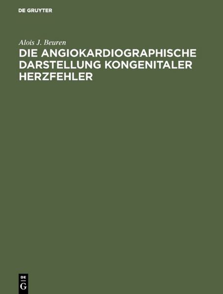 Produktbild: Die angiokardiographische Darstellung kongenitaler Herzfehler