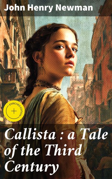 Produktbild: Callista : a Tale of the Third Century