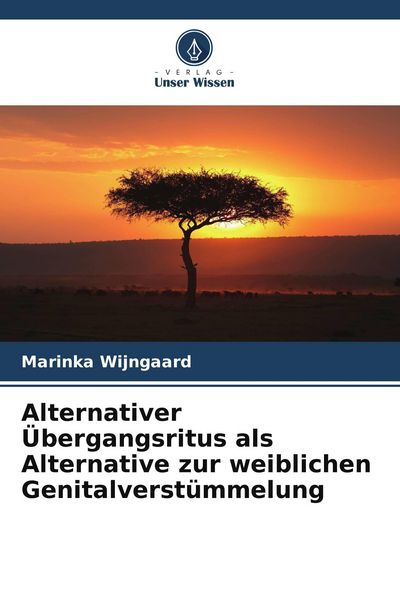Produktbild: Alternativer &Uuml;bergangsritus als Alternative zur weiblichen Genitalverst&uuml;mmelung