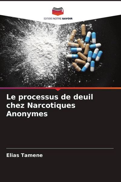 Produktbild: Le processus de deuil chez Narcotiques Anonymes