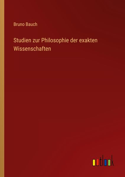 Produktbild: Studien zur Philosophie der exakten Wissenschaften