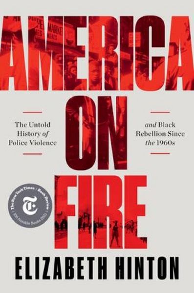 Produktbild: America on Fire: The Untold History of Police Violence and Black Rebellion Since the 1960s