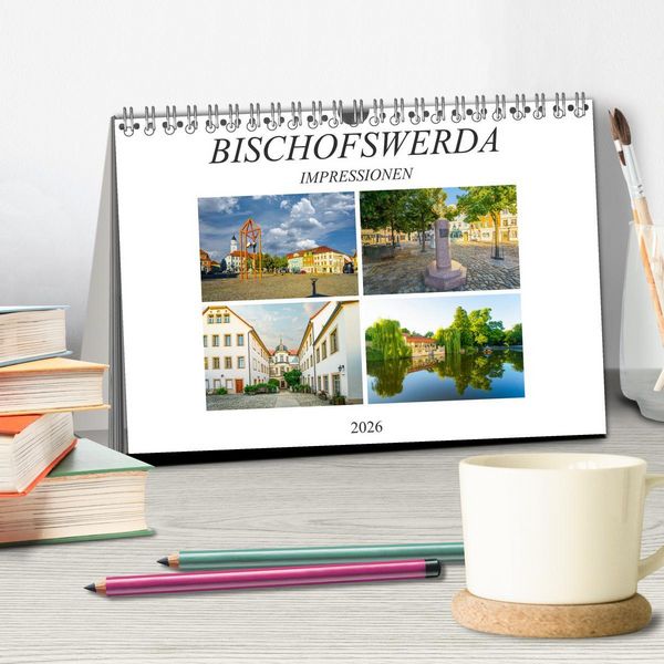 Produktbild: Bischofswerda Impressionen (Tischkalender 2026 DIN A5 quer), CALVENDO Monatskalender