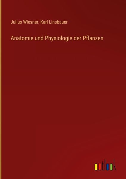 Produktbild: Anatomie und Physiologie der Pflanzen