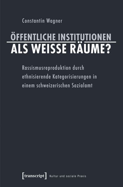 Produktbild: &Ouml;ffentliche Institutionen als wei&szlig;e R&auml;ume?