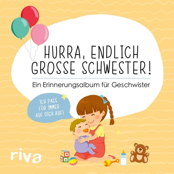 Hurra, endlich große Schwester!