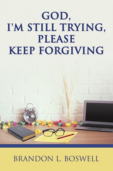 Produktbild: God, I'm Still Trying, Please Keep Forgiving