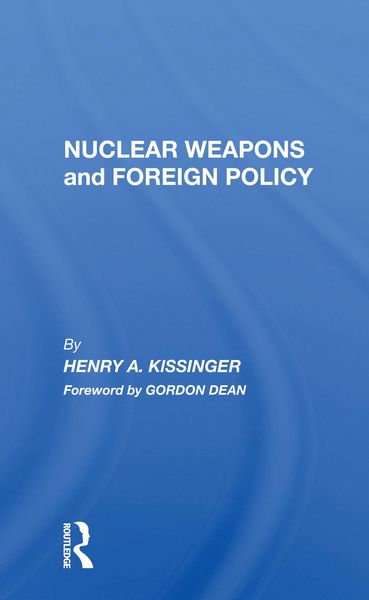 Produktbild: Kissinger, H: Nuclear Weapons And Foreign Policy
