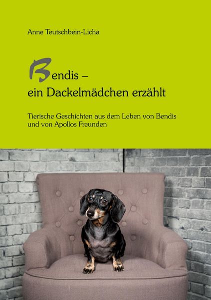 Produktbild: Bendis - ein Dackelm&auml;dchen erz&auml;hlt