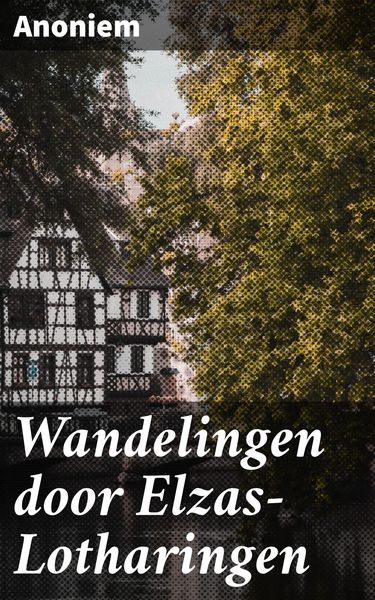 Produktbild: Wandelingen door Elzas-Lotharingen