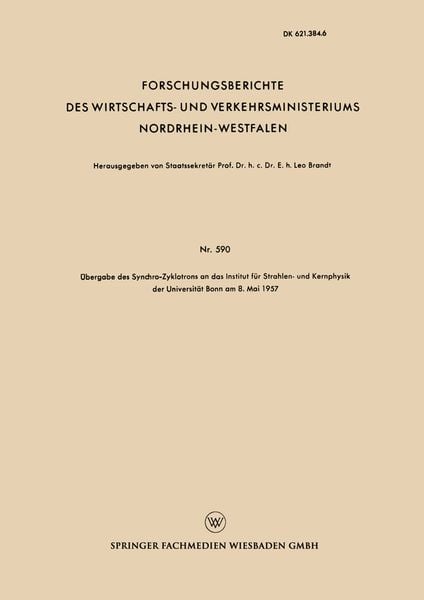 Produktbild: &Uuml;bergabe des Synchro-Zyklotrons an das Institut f&uuml;r Strahlen- und Kernphysik der Universit&auml;t Bonn am 8. Mai 1957