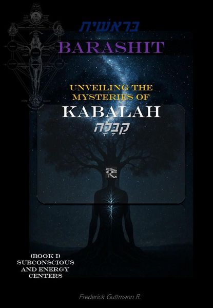 Produktbild: Barashit - Unveiling The Mysteries Of Kabbalah Book I: Subconsciousness and Energy Centers