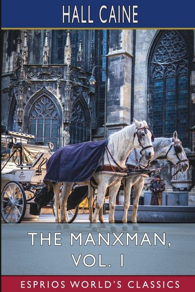 Produktbild: The Manxman, Vol. 1 (Esprios Classics)