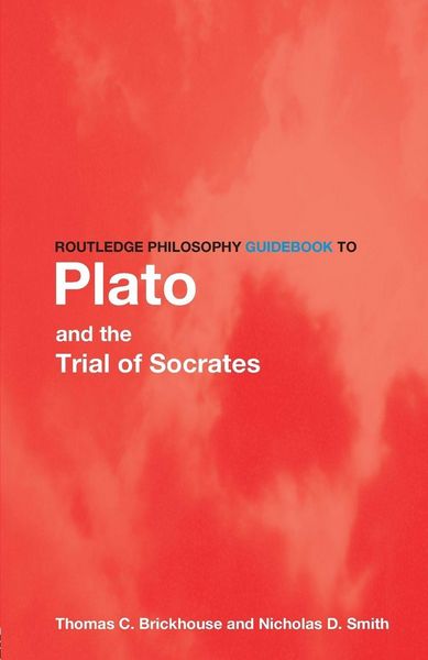 Produktbild: Routledge Philosophy GuideBook to Plato and the Trial of Socrates