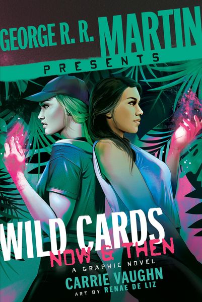 Produktbild: George R. R. Martin Presents Wild Cards: Now and Then