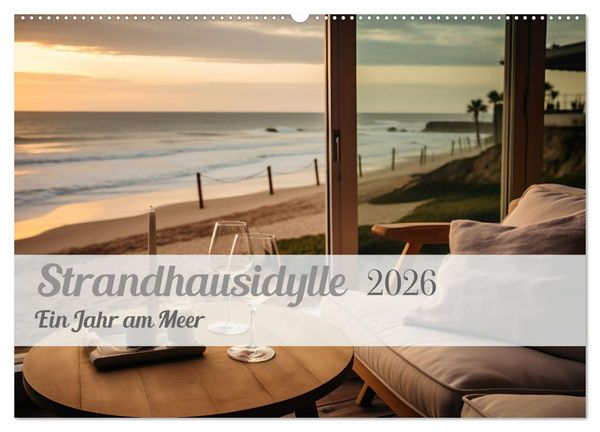 Produktbild: Strandhausidylle (Wandkalender 2026 DIN A2 quer), CALVENDO Monatskalender