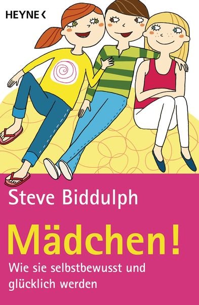Mädchen!, Taschenbuch von Steve Biddulph, Heyne