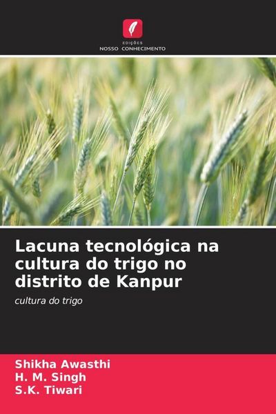 Produktbild: Lacuna tecnol&oacute;gica na cultura do trigo no distrito de Kanpur