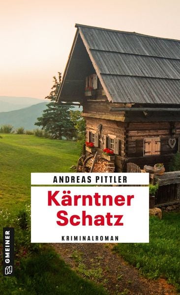 Kärntner Schatz, Taschenbuch von Andreas Pittler, Gmeiner-Verlag, 978-3-8392-8061-4