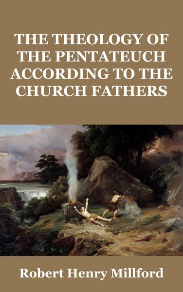 Produktbild: The Theology of the Pentateuch According to the Church Fathers