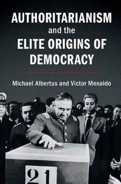 Produktbild: Authoritarianism and the Elite Origins of Democracy