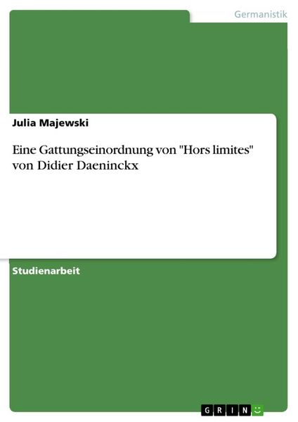 Eine Gattungseinordnung von 'Hors limites' von Didier Daeninckx, Taschenbuch von Julia Majewski, GRIN, 9783668880160
