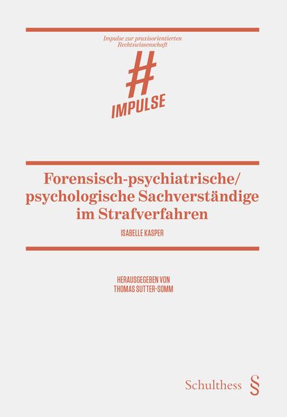 Produktbild: Forensisch-psychiatrisch/psychologische Sachverst&auml;ndige im Strafverfahren