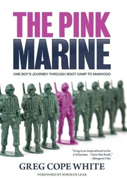 The Pink Marine, Gebundene Ausgabe von Greg Cope White, AboutFace Books, 9780997285727